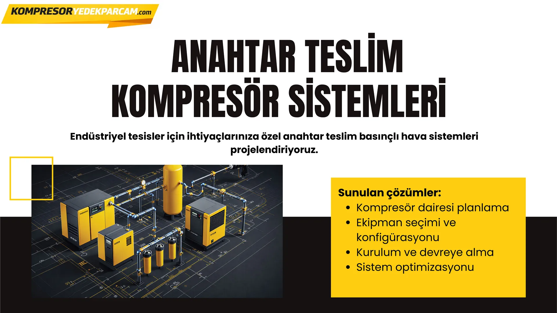 Anahtar Teslim Kompresör Sistemleri